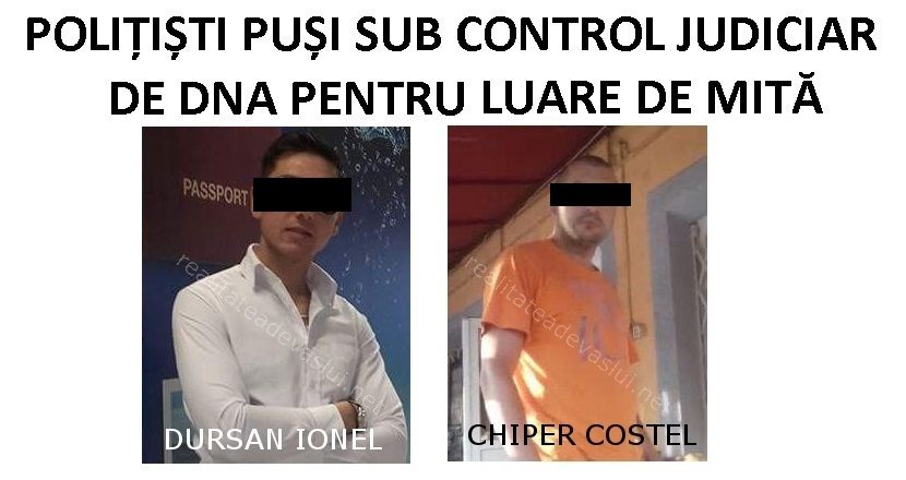 Doi polițiști, de la Iana și Gherghești, puși sub control judiciar de DNA