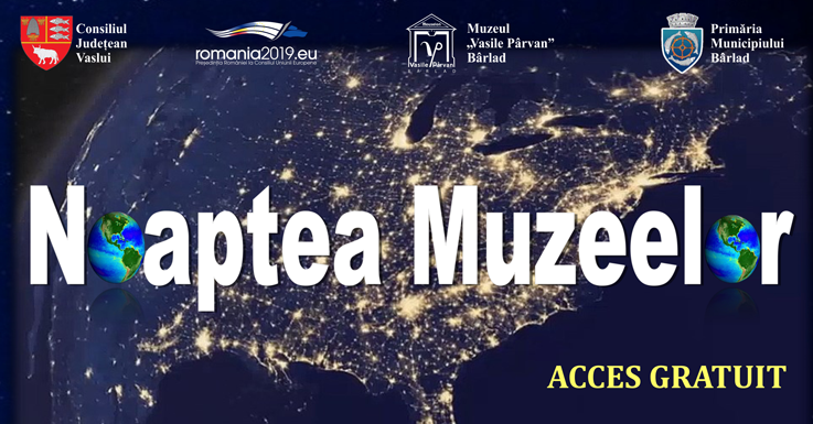 Bârlădenii sunt așteptați la Noaptea Muzeelor