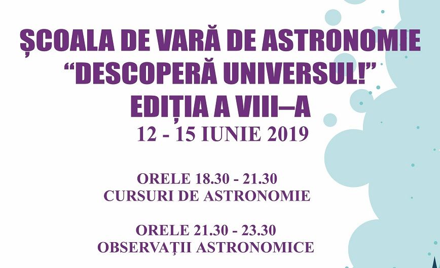Școala de vară de Astronomie „Descoperă Universul!”