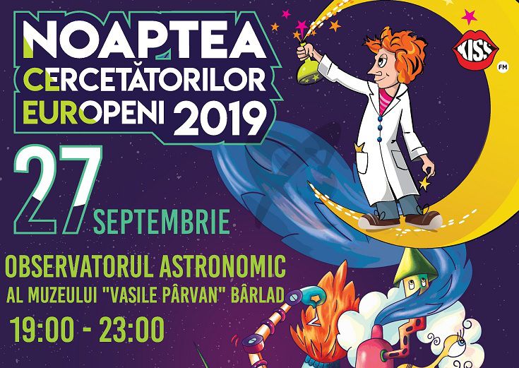 Noaptea Cercetătorilor Europeni la Bârlad (27.09)