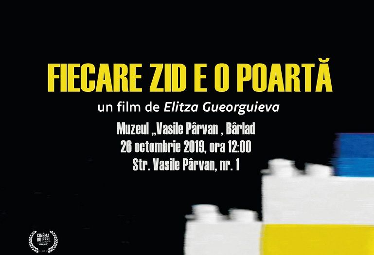 „Fiecare zi e o poartă” rulează sâmbătă la Muzeul „Vasile Pârvan”