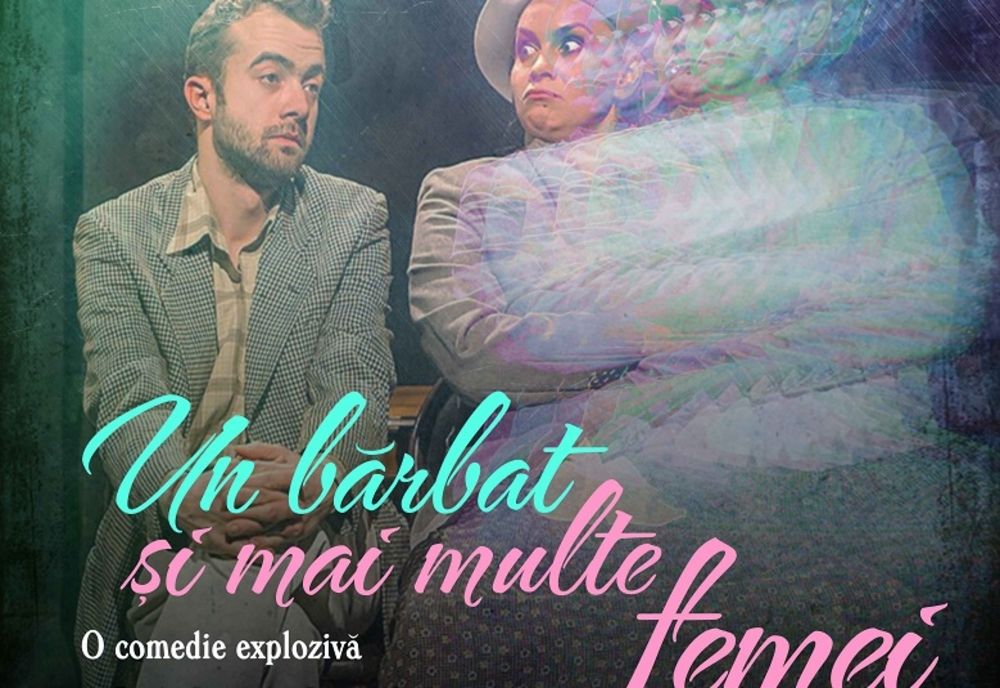Comedia “Un bărbat și mai multe femei” a Teatrului de Artă București vine la Bârlad, în turneu aniversar - 10 ani!