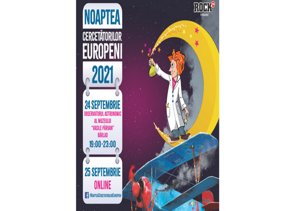 Știința iese în stradă, la Bârlad, pe 24 Septembrie la Noaptea Cercetătorilor Europeni 2021