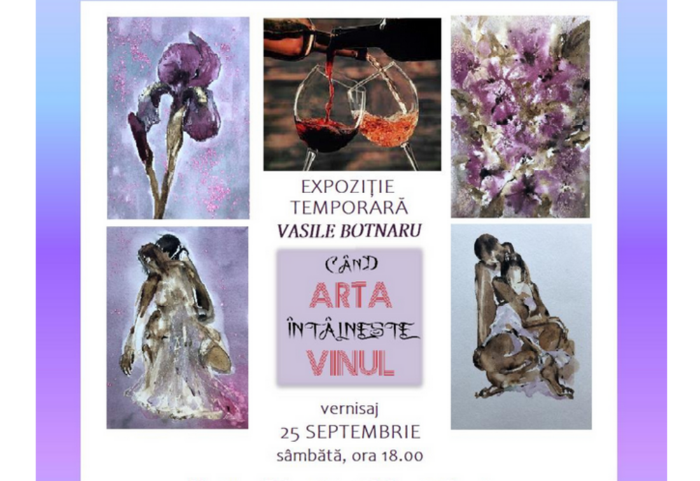 „Când Arta întâlnește Vinul", expoziție temporară la Muzeul din Bârlad