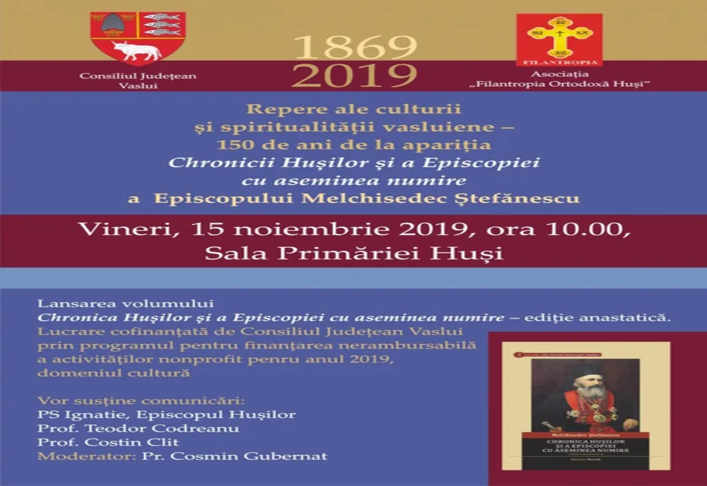 „Chronica Hușilor și a Episcopiei cu aseminea numire” a Episcopului Academician Melchisedec Ștefănescu, reeditată după 150 de ani 