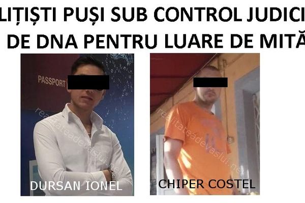 Doi polițiști, de la Iana și Gherghești, puși sub control judiciar de DNA