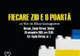 „Fiecare zi e o poartă” rulează sâmbătă la Muzeul „Vasile Pârvan”
